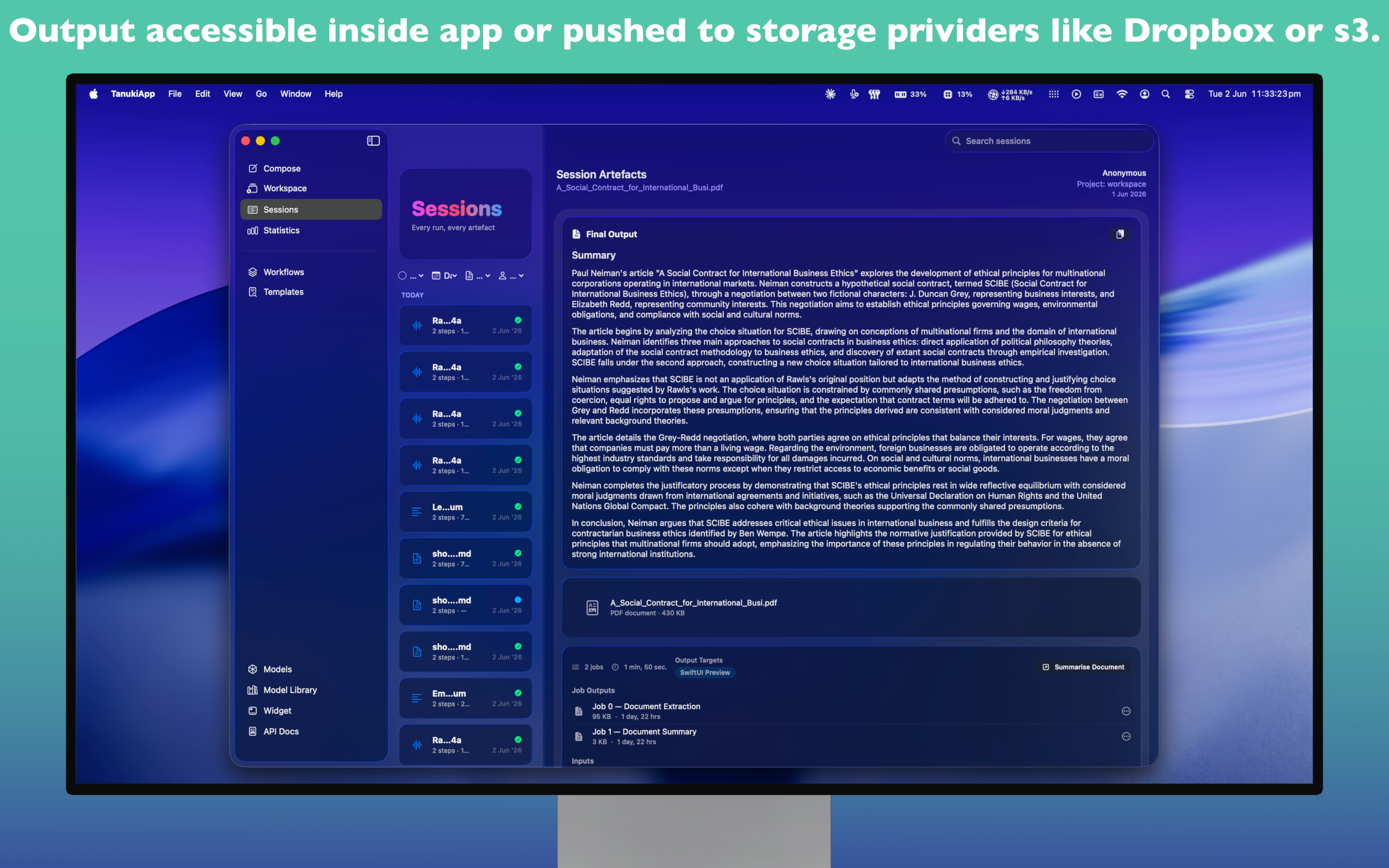 Each process session is stored in the app. Unless deliberately excluded, each step will produce an interim output, these are accessible to the user. This is helpful when tuning your custom workflows.
